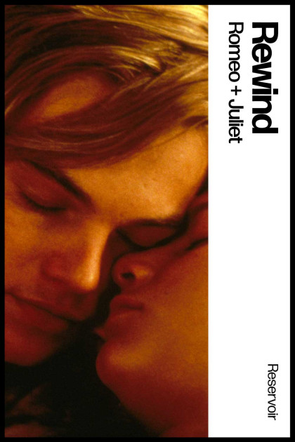 Romeo + Juliet - Rewind